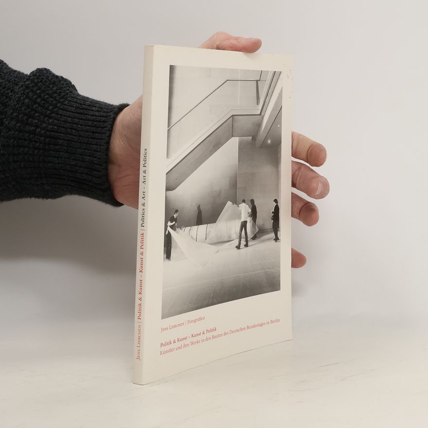 Jens Liebchen Politik & Kunst - Kunst & Politik. Fotografien