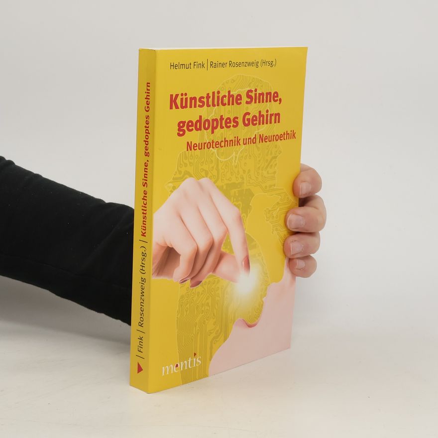Helmut Fink Künstliche Sinne, gedoptes Gehirn