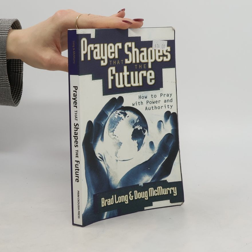 Doug McMurry Prayer That Shapes the Future