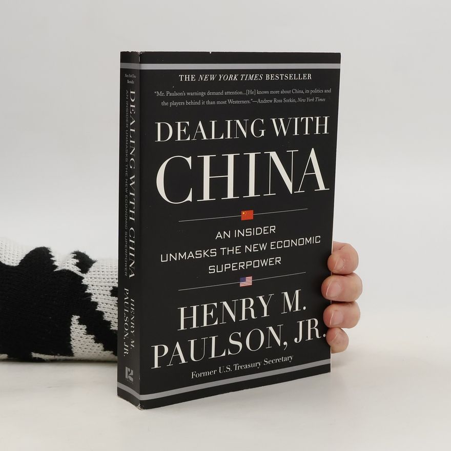 Henry M. Paulson Dealing with China