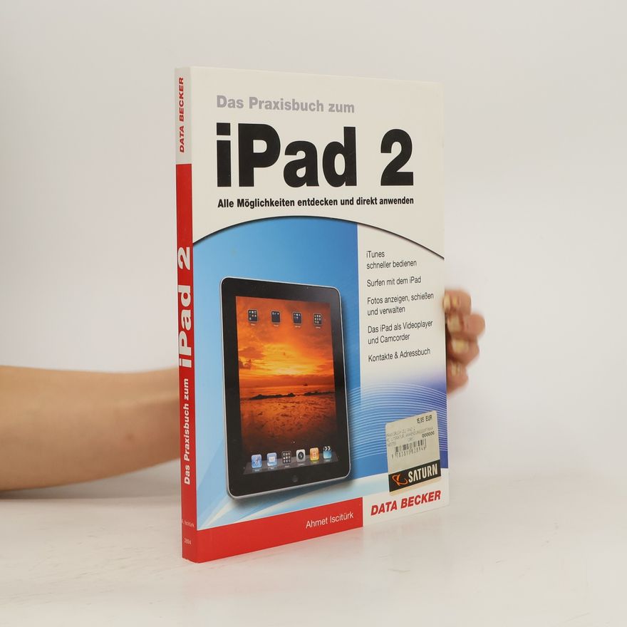 Ahmet Iscitürk Praxisbuch zum iPad 2