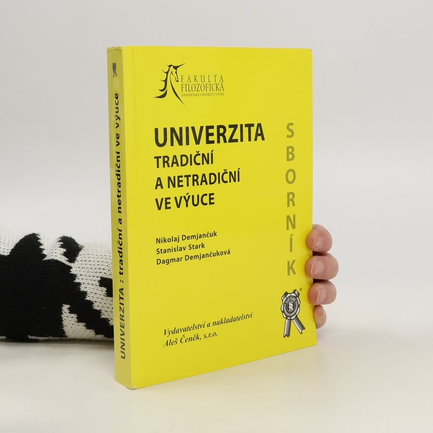 Stanislav Stark Univerzita. Tradiční a netradiční ve výuce