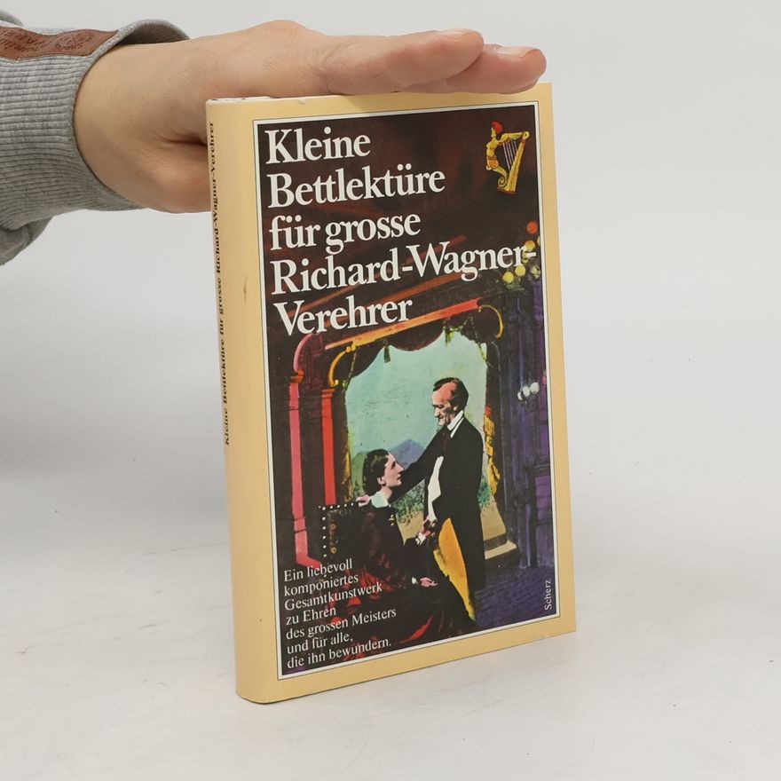 Petra Eisele Kleine Bettlektüre für grosse Richard-Wagner-Verehrer