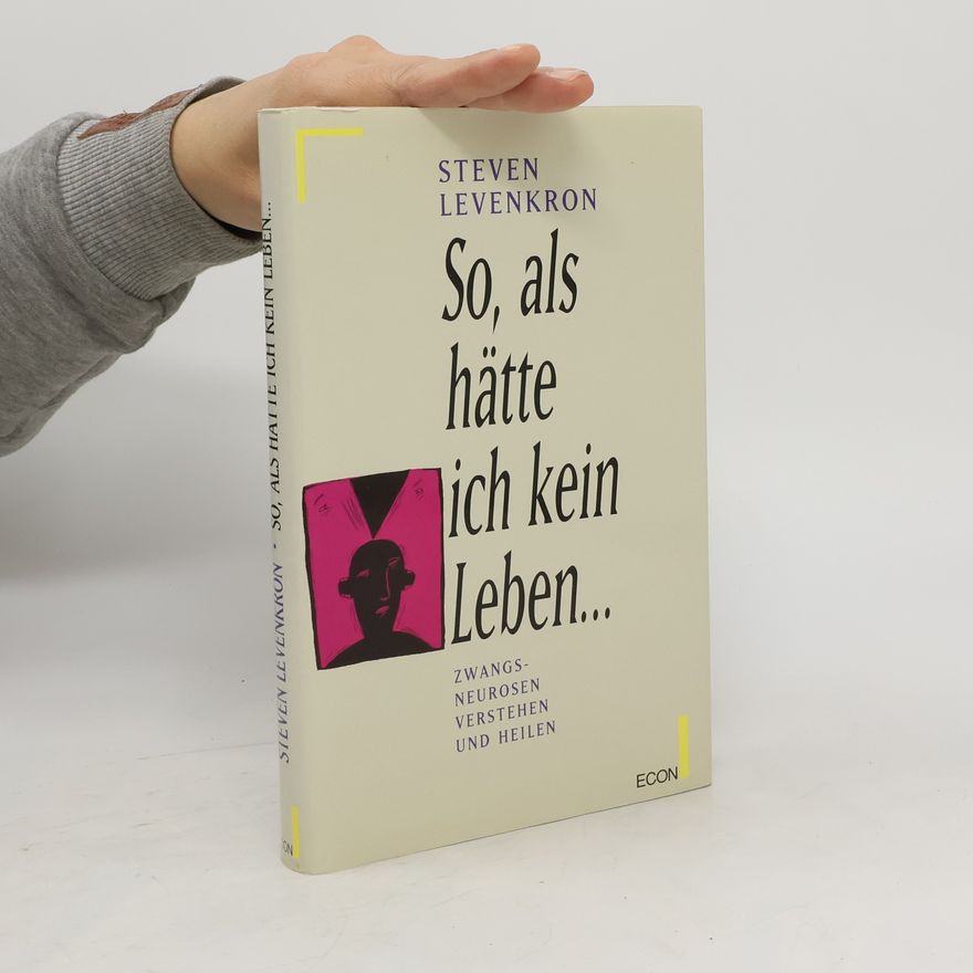 Steven Levenkron So, als hätte ich kein Leben ...