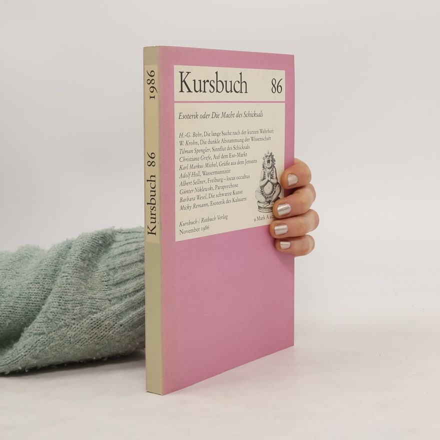 Autorenkollektiv Kursbuch 86. Esoterik oder Die Macht des Schicksals