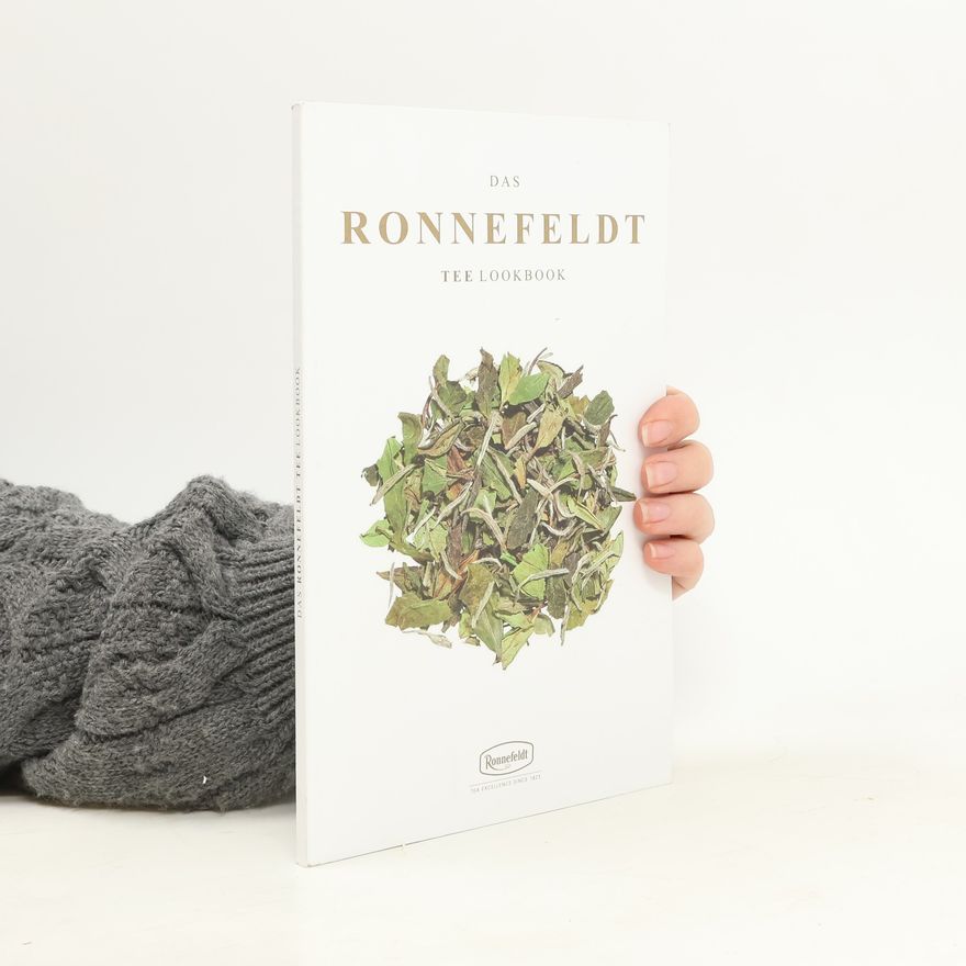 Collectif d'auteurs Das Ronnefeldt Tee Lookbook
