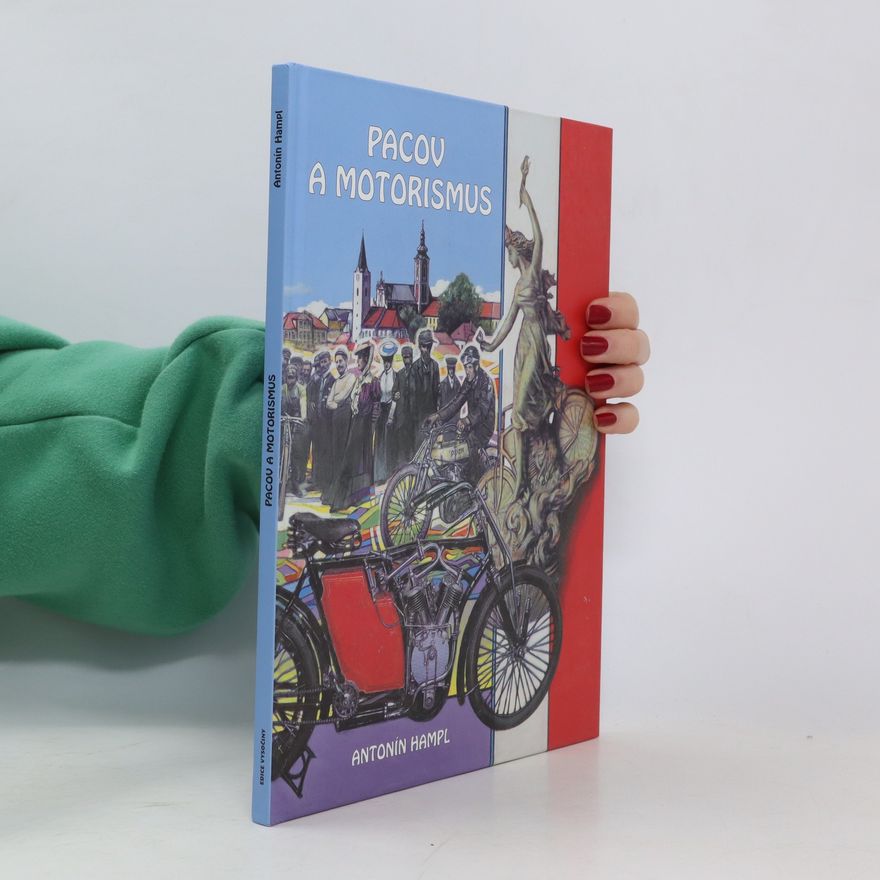 Antonín Hampl Pacov a motorismus