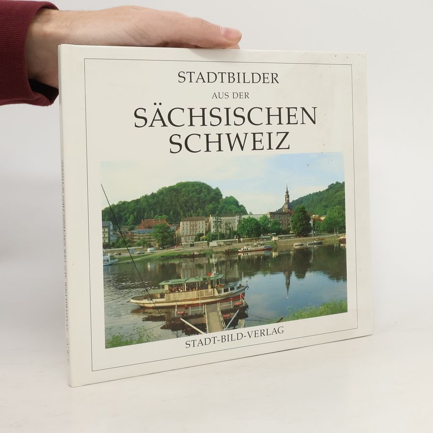 Sigrid Schmidt-Hasenbusch Stadtbilder aus der Sächsischen Schweiz