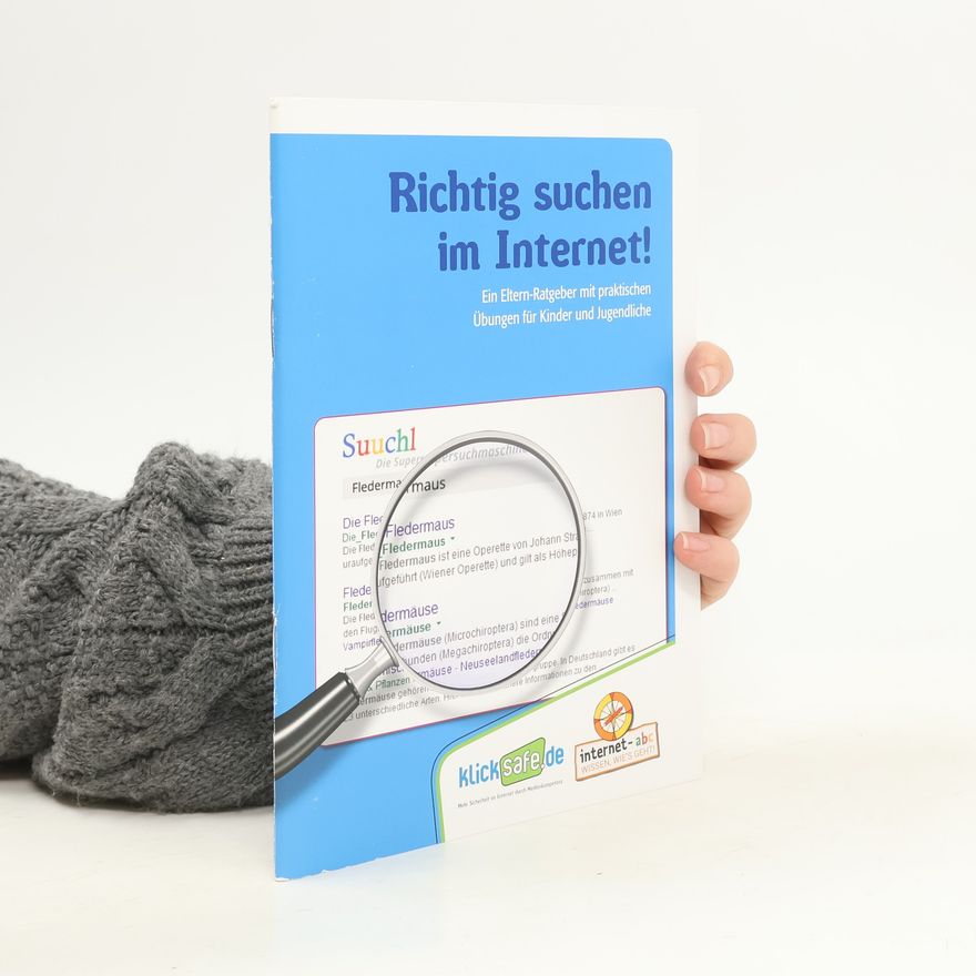 Kolektiv autorů Richtig suchen im Internet!