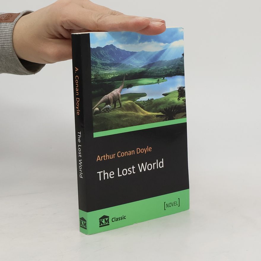 Arthur Conan Doyle The Lost World