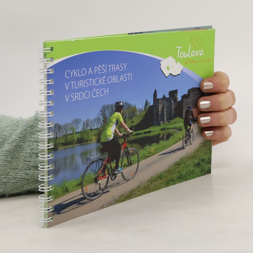 Kolektiv autorů Cyklo a pěší trasy v turistické oblasti v srdci Čech