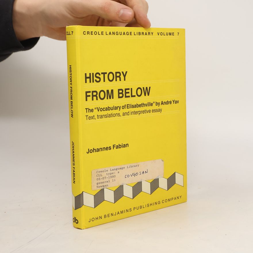 Kolektiv autorů History from below the 'Vocabulary of Elisabethville' by André Yav : text, translations, and interpretive essay