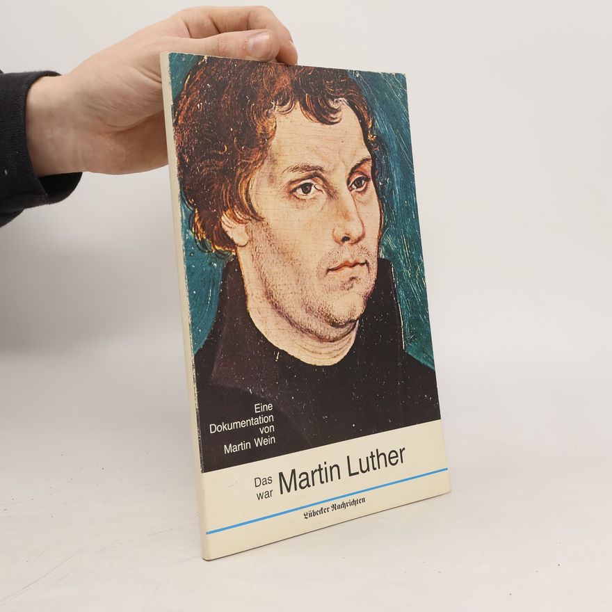 Various authors Das War Martin Luther