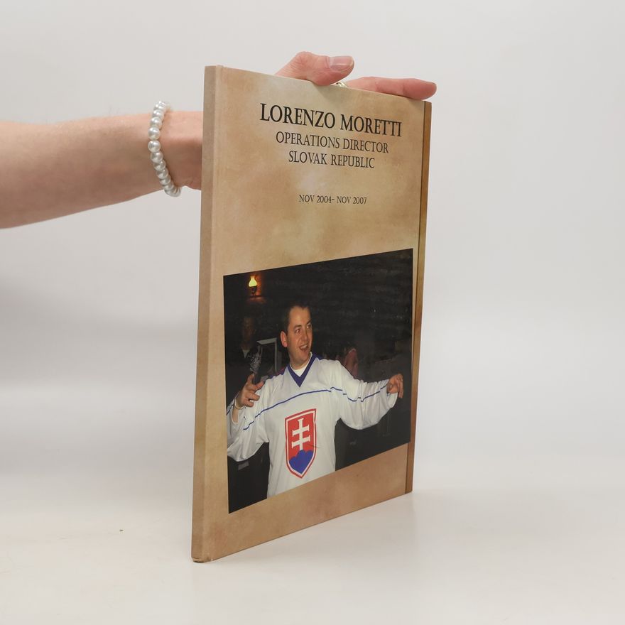 Lorenzo Moretti Operations Director Slovak Republic. Nov 2004 - Nov 2007