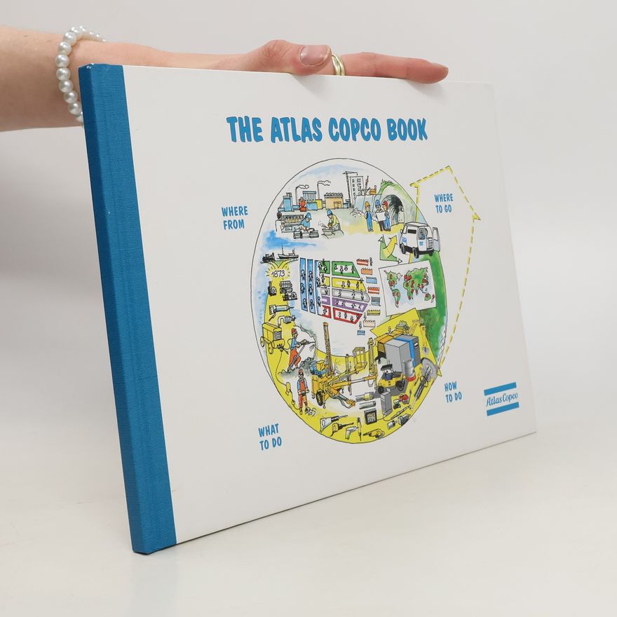 Various authors The Atlas Copco Book