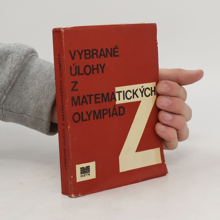 Kolektiv autorů Vybrané úlohy z matematických olympiád