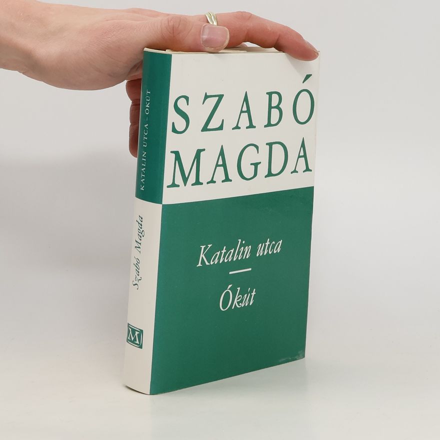 Magda Szabó Katalin utca. Ókút