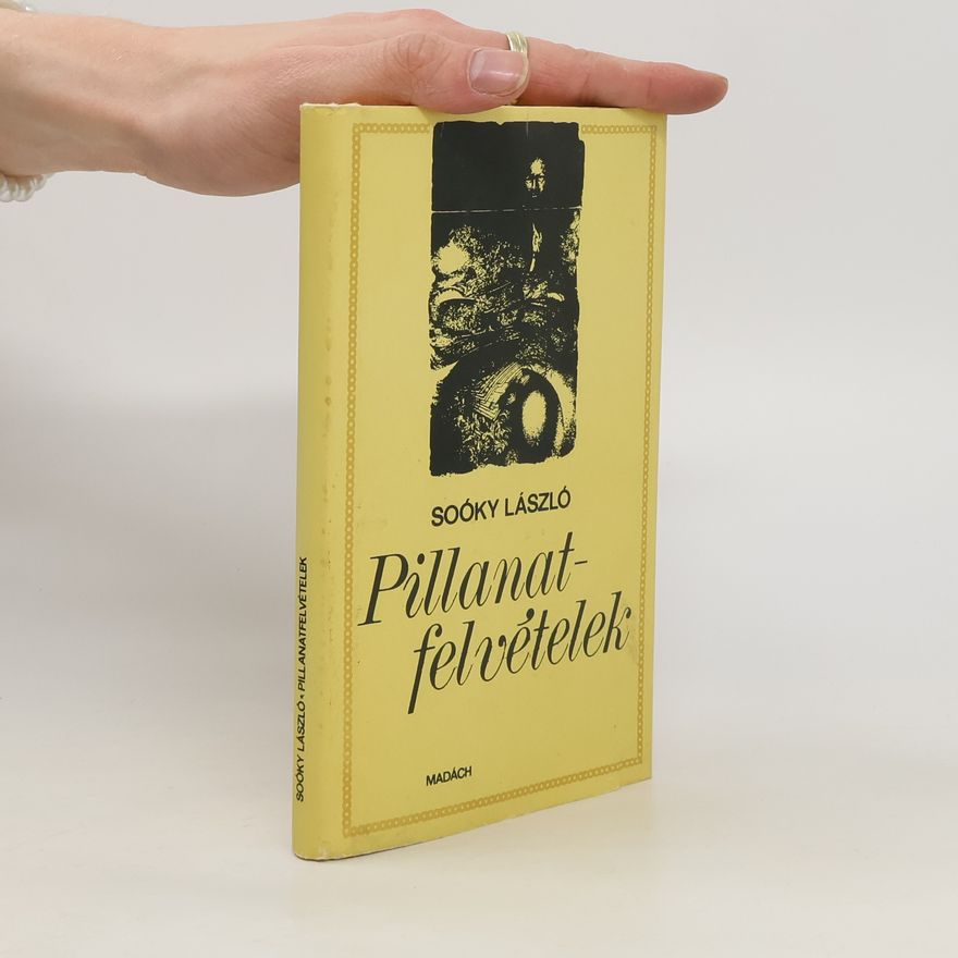 László Soóky Pillanatfelvételek