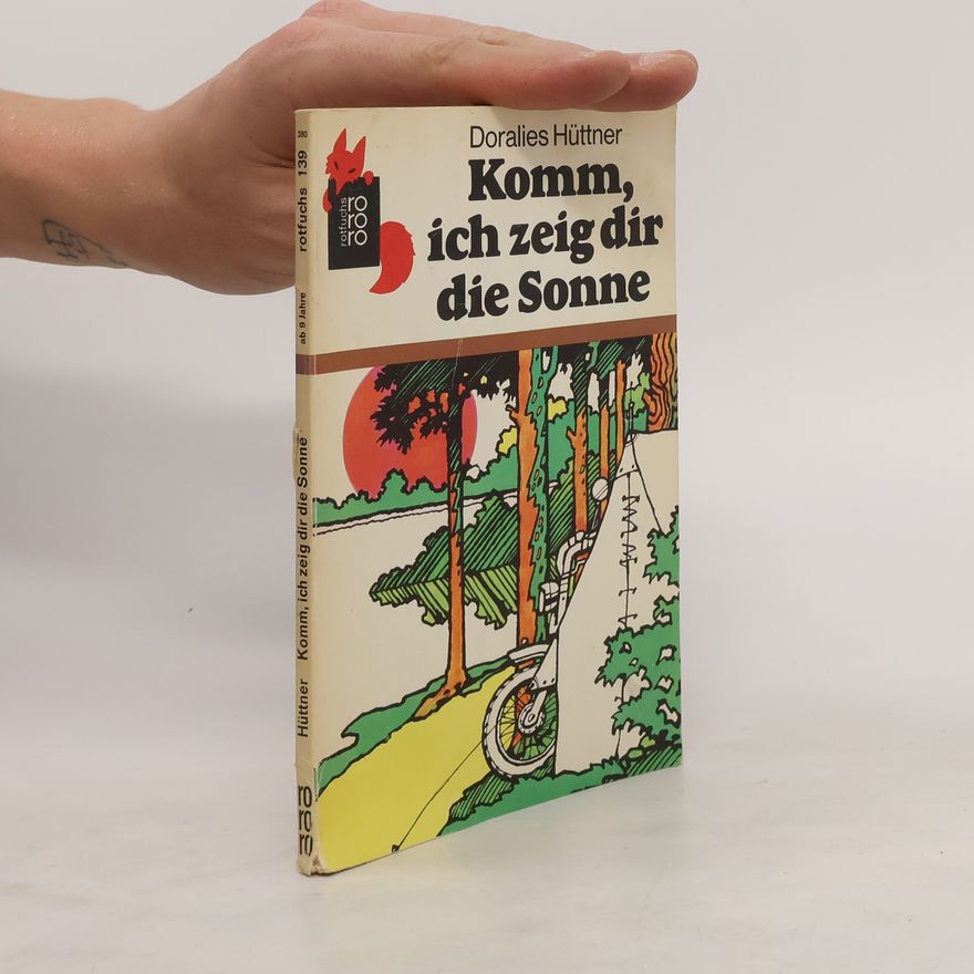 Doralies Hüttner Komm, ich zeig dir dei Sonne
