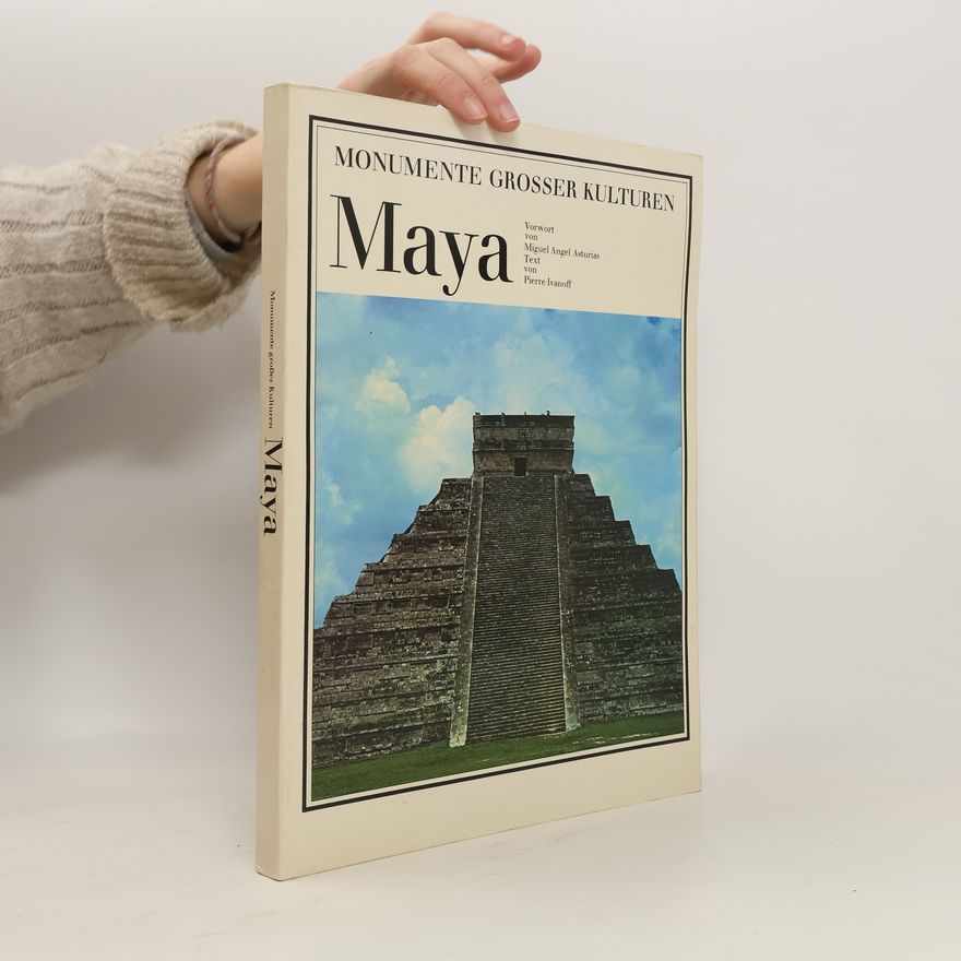 Various authors Monumente grosser Kulturen. Maya