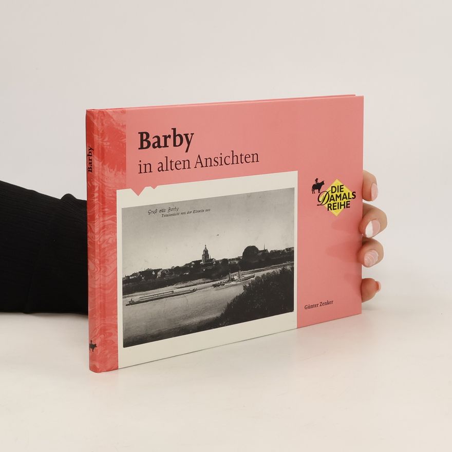 Autorenkollektiv Barby in alten Ansichten