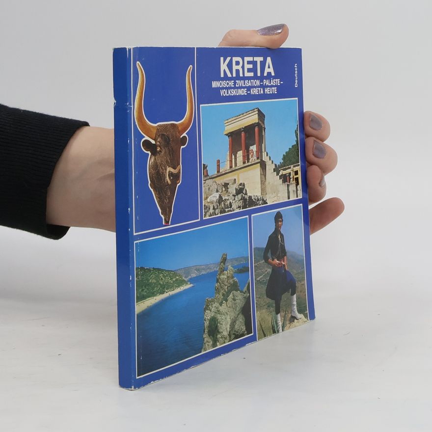 Autorenkollektiv Kreta Minoische Zivilisation - Paläste - Volkskunde - Kreta Heute