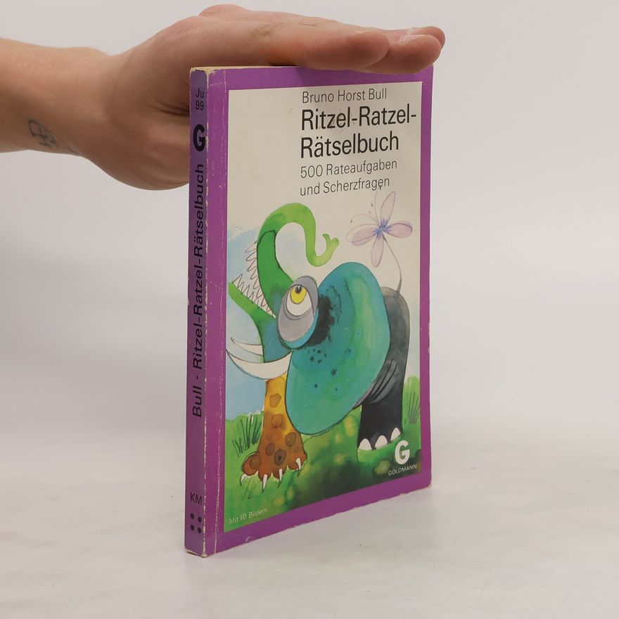 Bruno Horst Bull Ritzel-Ratzel-Rätselbuch