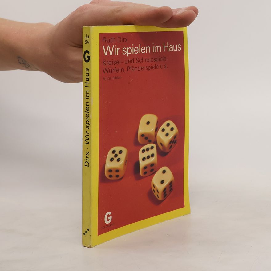 Ruth Dirx Wir spielen im Haus