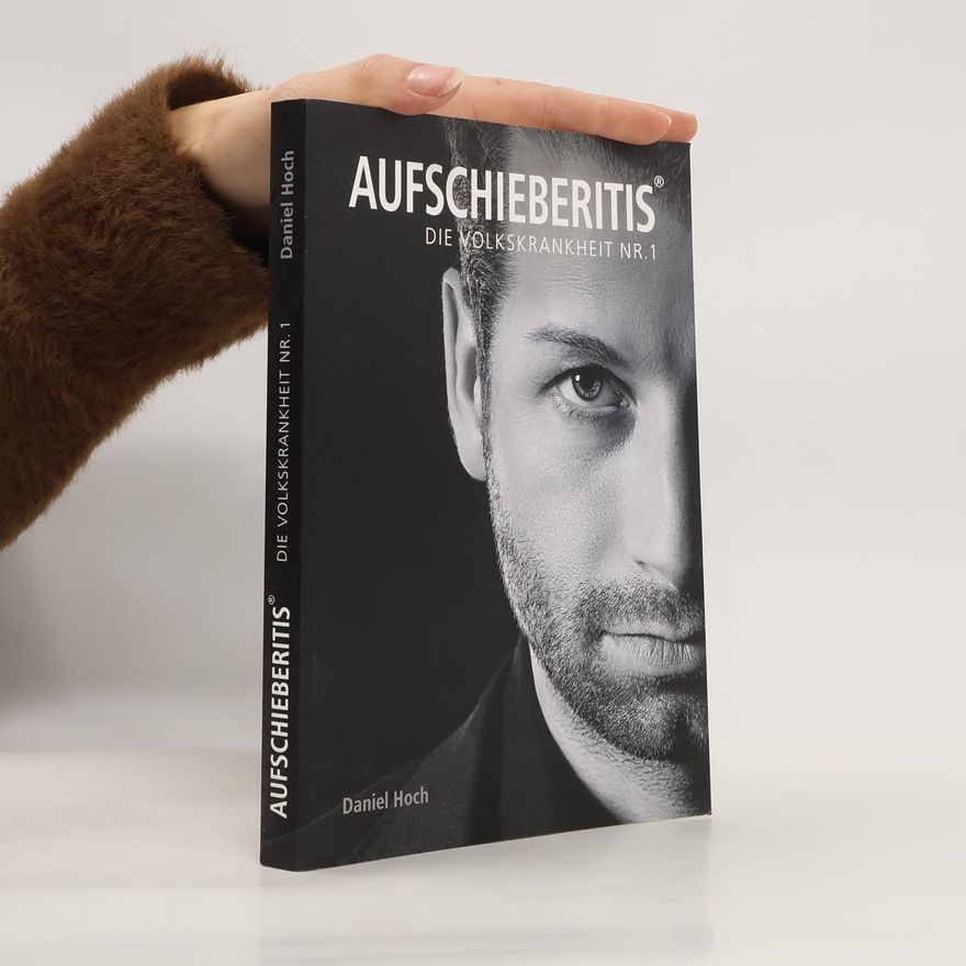 Daniel Hoch Aufschieberitis