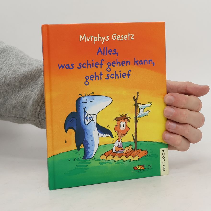 Klaus Müller Murphys Gesetz - alles, was schief gehen kann, geht schief