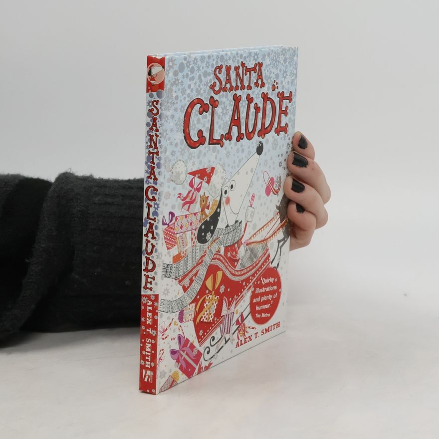 Alex T. Smith Santa Claude