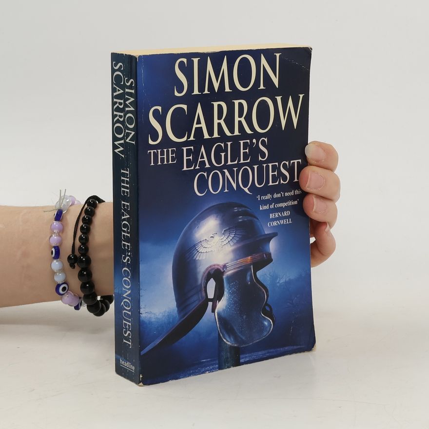 Simon Scarrow The Eagle's Conquest