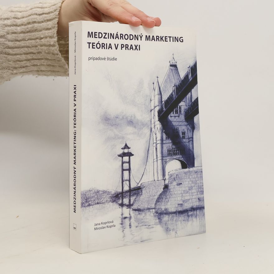 Koprlová Jana Medzinárodný marketing teória v praxi