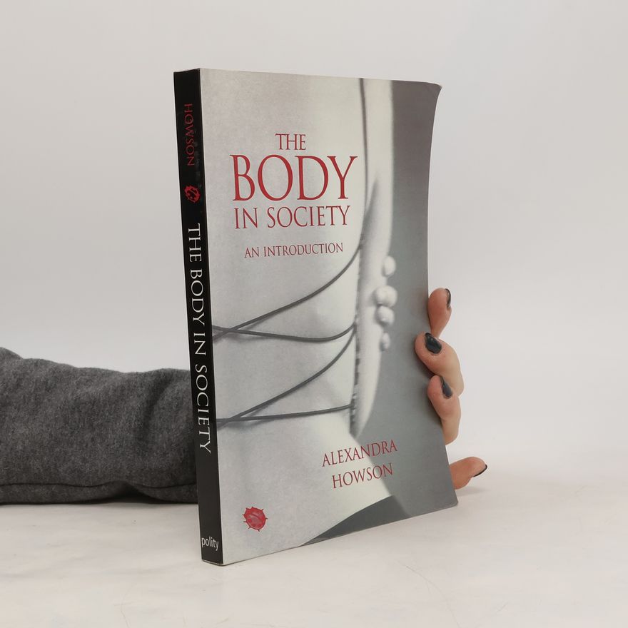 Alexandra Howson The Body in Society