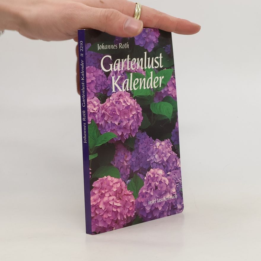 Johannes Roth Gartenlust Kalender