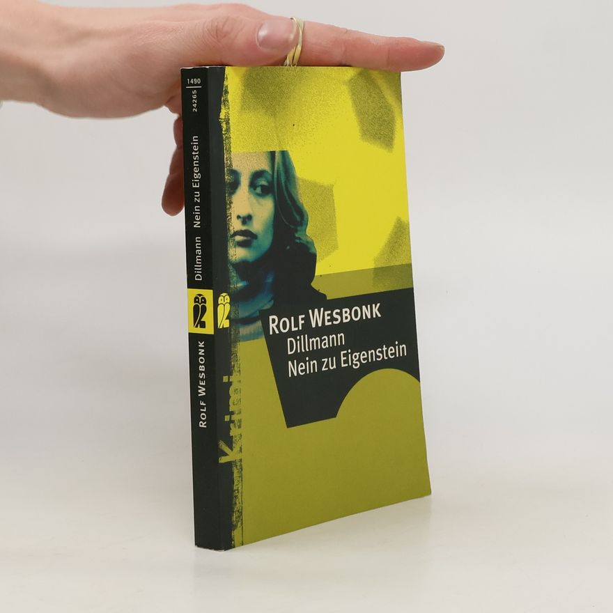 Rolf Wesbonk Dillmann - Nein zu Eigenstein. Krimi