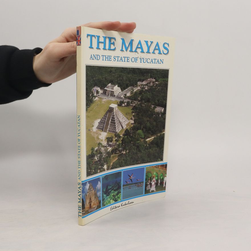 Autorenkollektiv The Mayas and the state of Yucatan