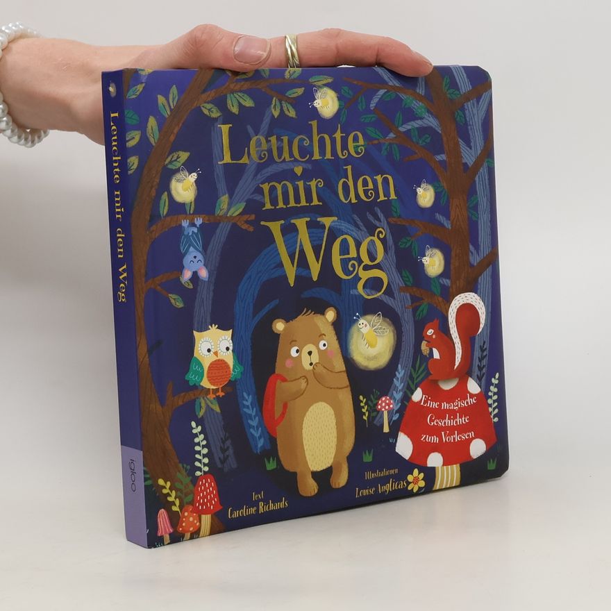 Caroline Richards (Editor) Leuchte mir den Weg