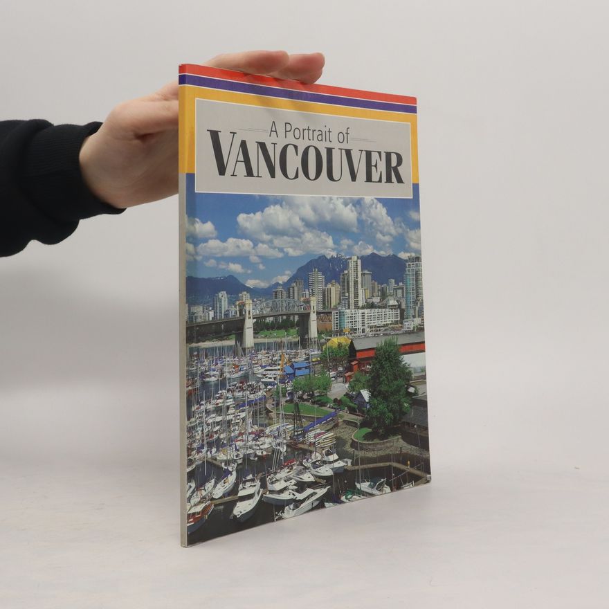 Constance Brissenden A Portrait of Vancouver
