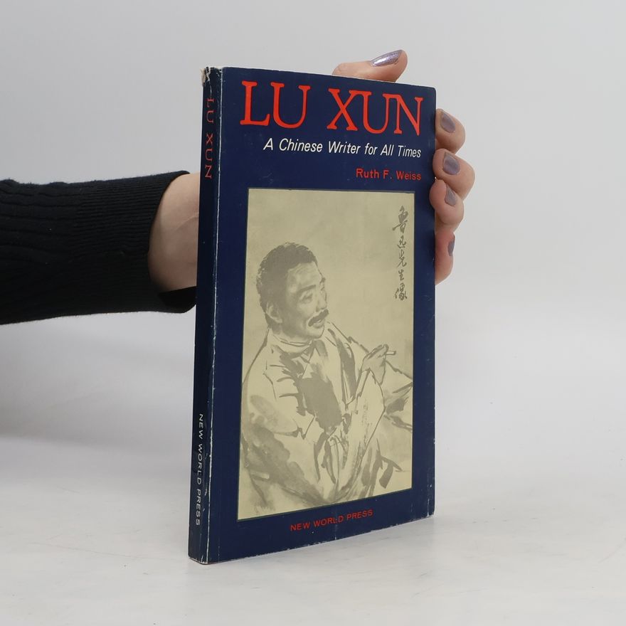 Ruth F. Weiss Lu Xun
