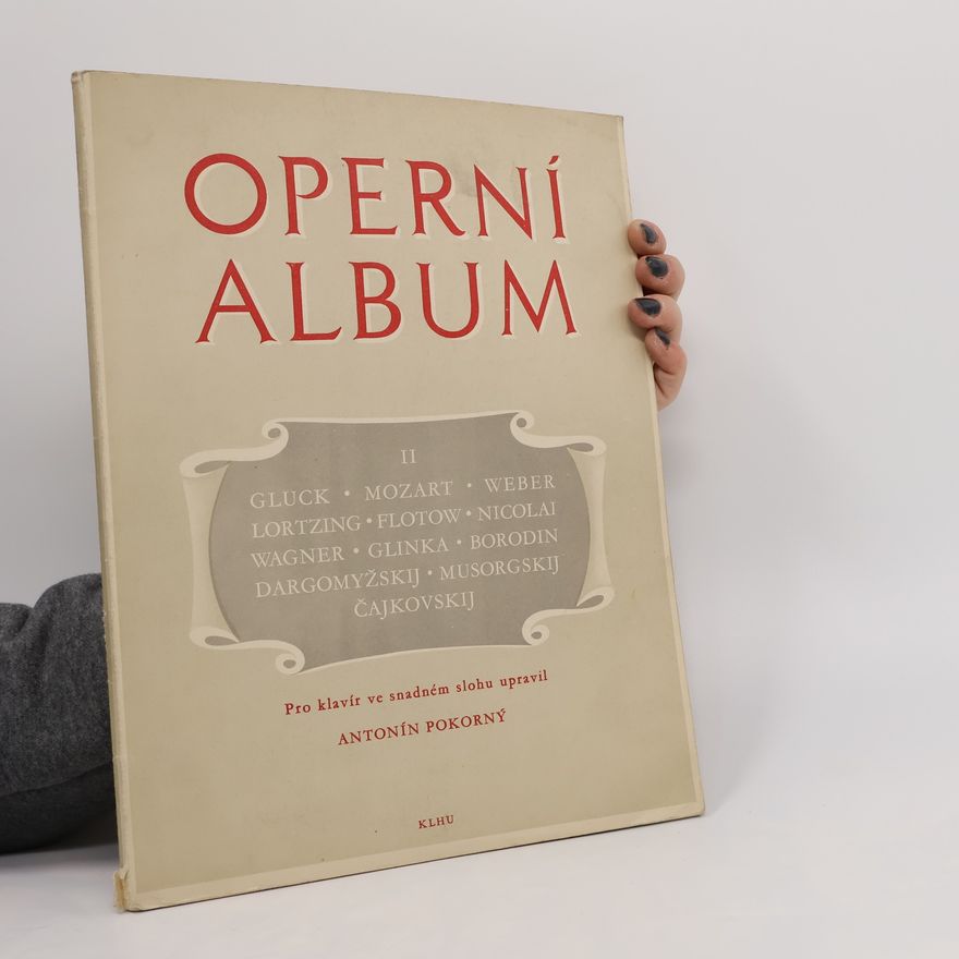 Antonín Pokorný Operní album II