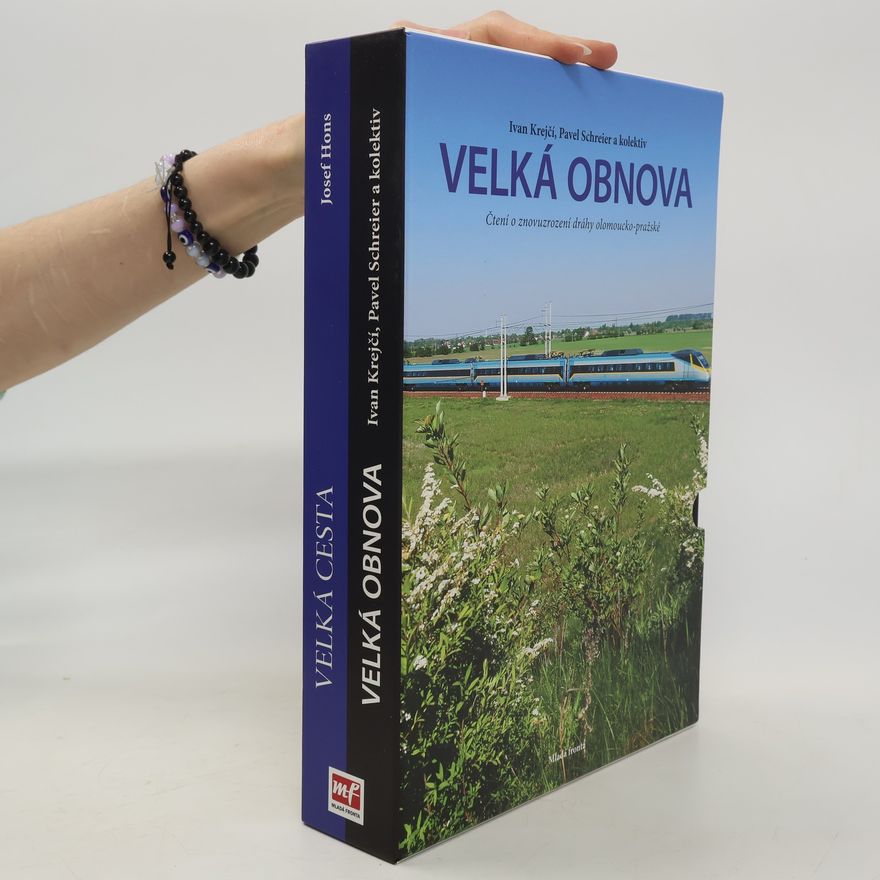 Pavel Schreier Čtení o dráze olomoucko-pražské. Velká cesta. Velká obnova