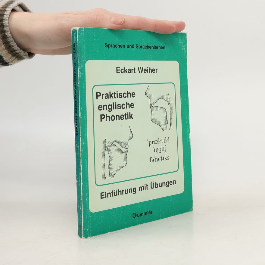 Eckart Weiher Praktische englische Phonetik