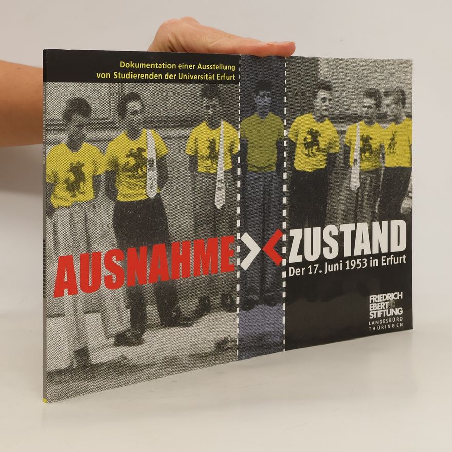 Holger Berg Ausnahmezustand - der 17. Juni 1953 in Erfurt