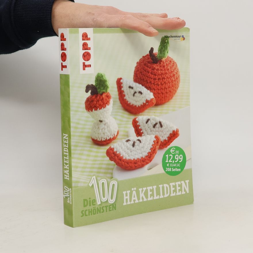 Various authors Die 100 schönsten Häkelideen