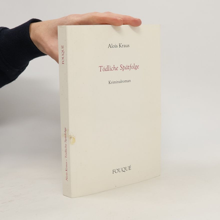 Alois Kraus Tödliche Spätfolge