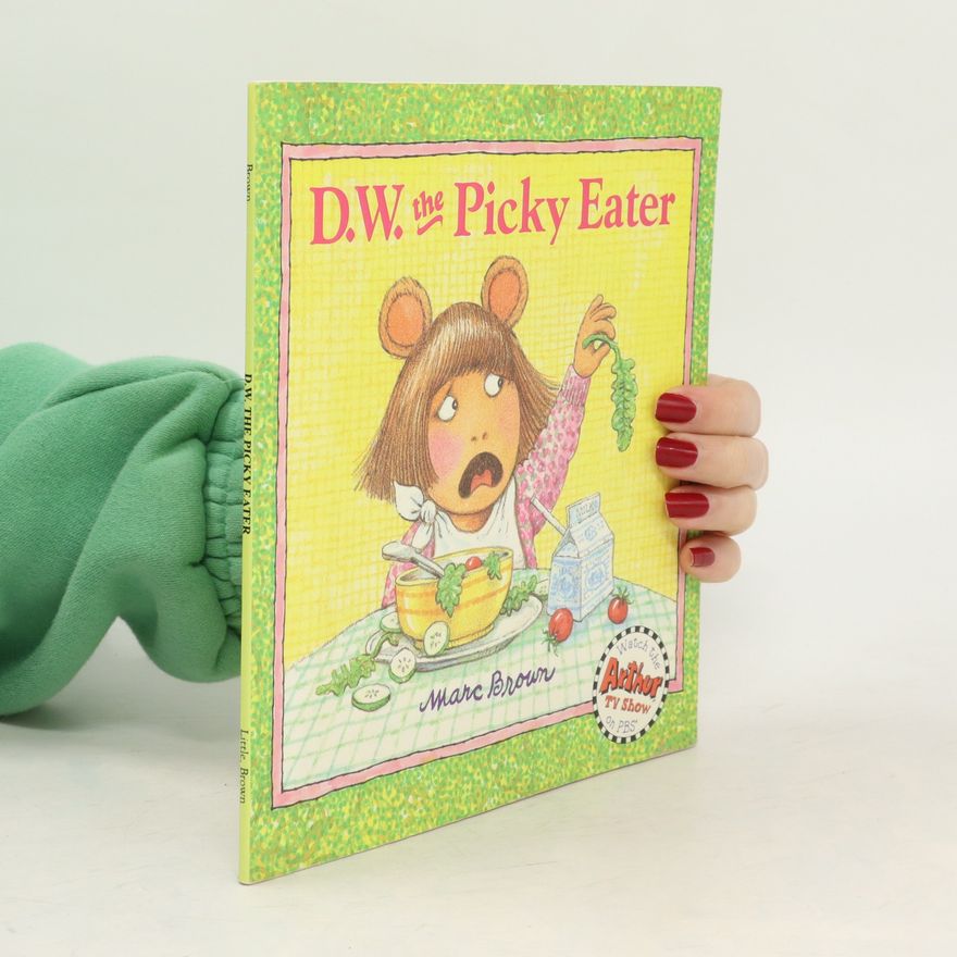 Marc Tolon Brown D.W. the Picky Eater
