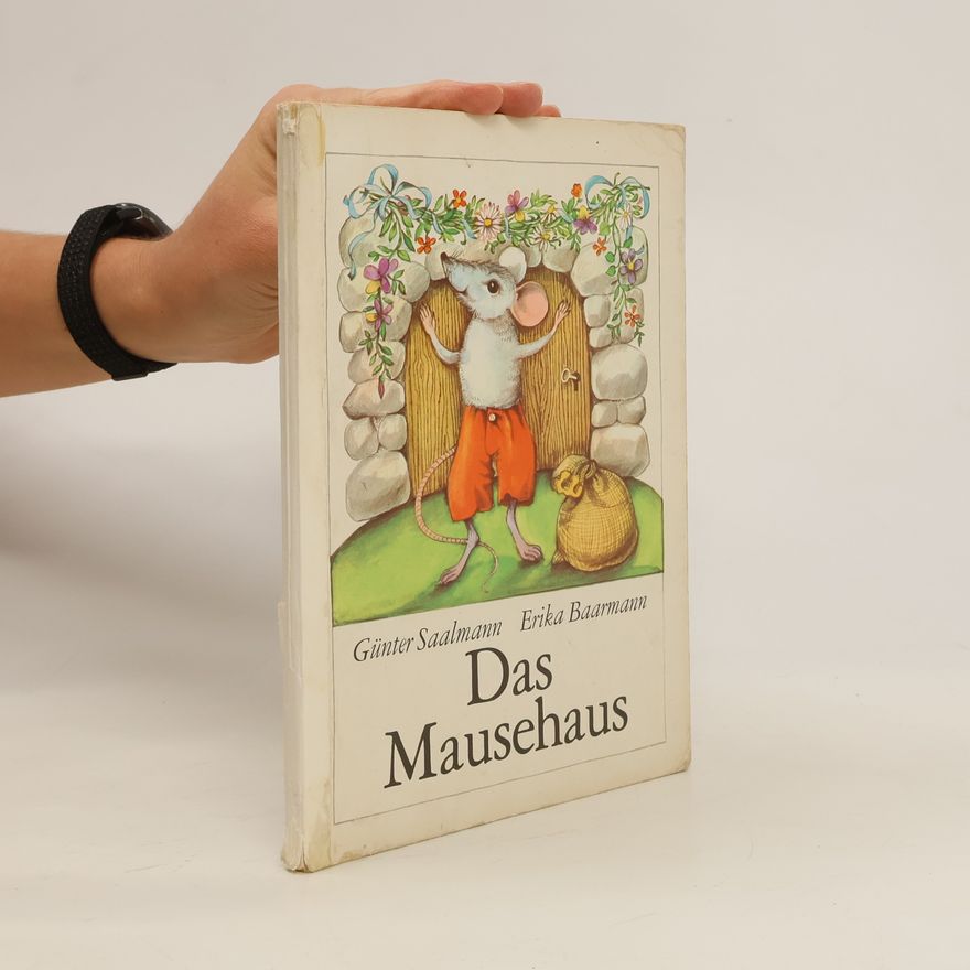 Günter Saalmann Das Mausehaus