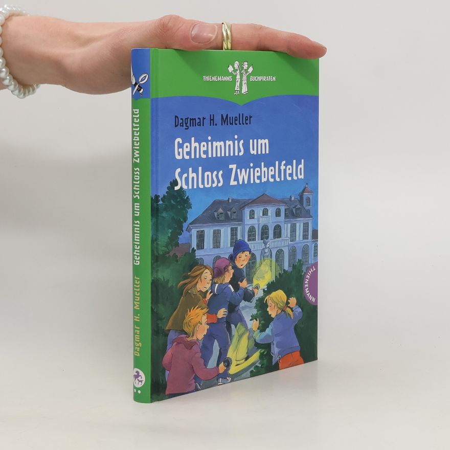 Dagmar H. Mueller Geheimnis um Schloss Zwiebelfeld