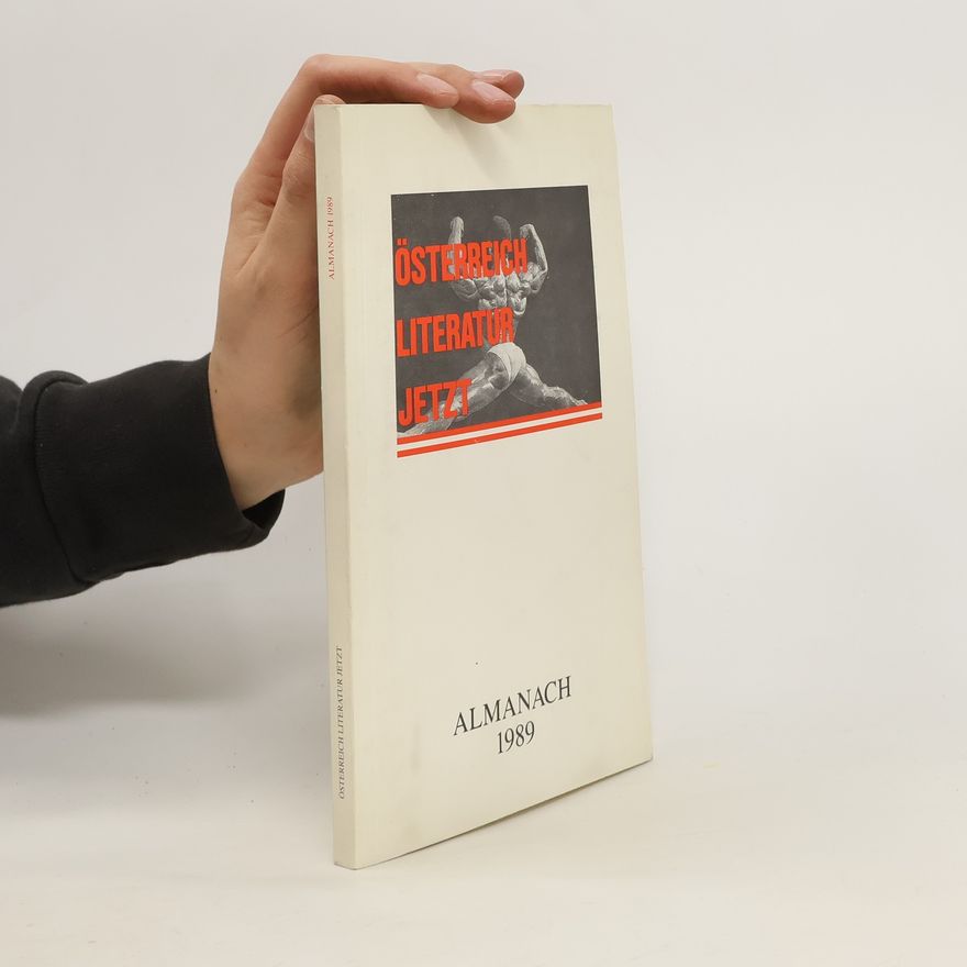 Various authors Österreich Literatur Jetzt. Almanach 1989